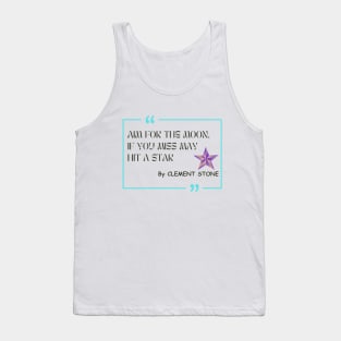 Shoot for the Moon, Reach for the Stars | Aim High T-shirt Tank Top